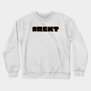 Rekt #1 Crewneck Sweatshirt